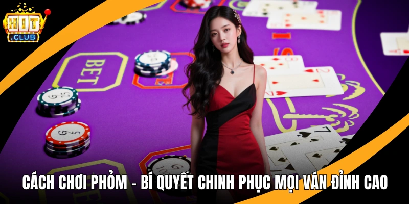 Cách chơi phỏm