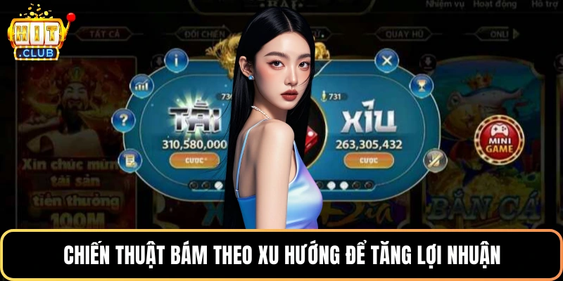 Chiến thuật bám theo xu hướng để tăng lợi nhuận