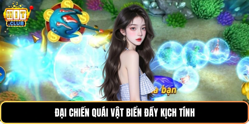 Đại chiến quái vật biển đầy kịch tính