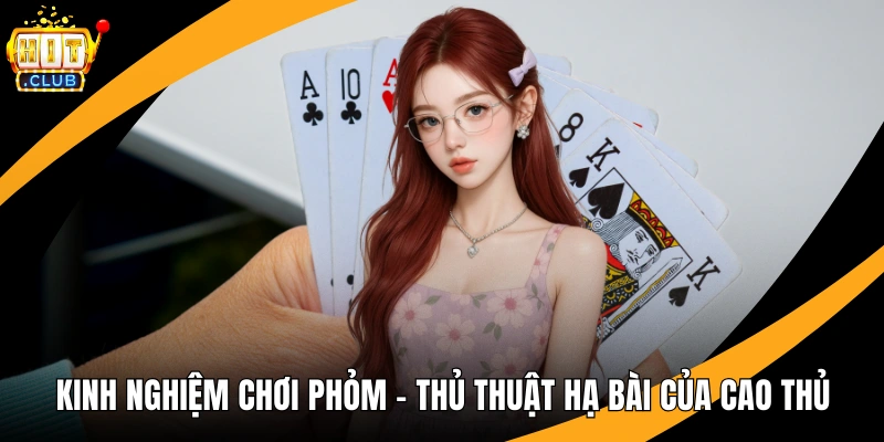 Kinh Nghiệm Chơi Phỏm