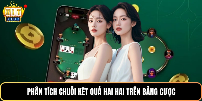 Phân tích chuỗi kết quả hai hai trên bảng cược