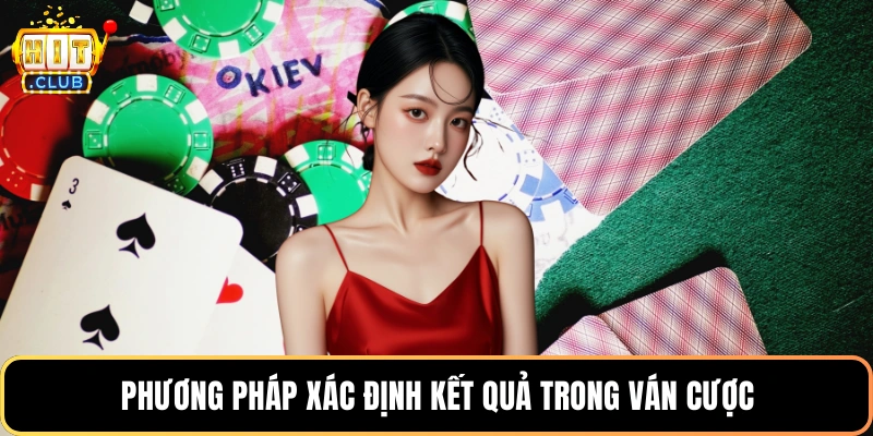 Phương pháp xác định kết quả trong ván cược