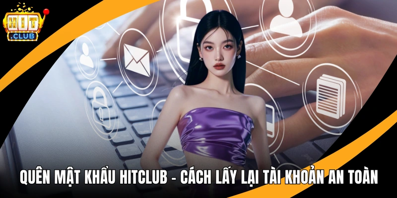 Quên Mật Khẩu HitClub