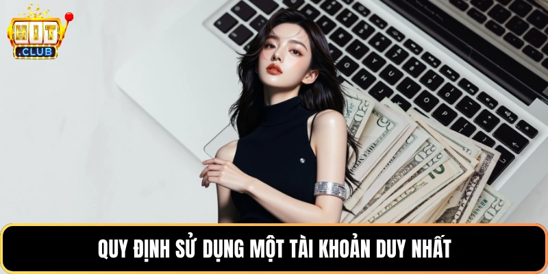 Quy định sử dụng một tài khoản duy nhất