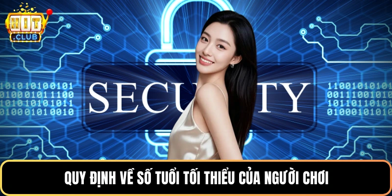 Quy định về số tuổi tối thiểu của người chơi