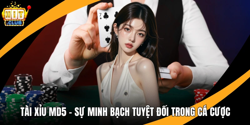 Tài Xỉu MD5