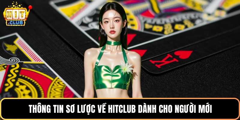 Thông tin sơ lược về Hitclub dành cho người mới