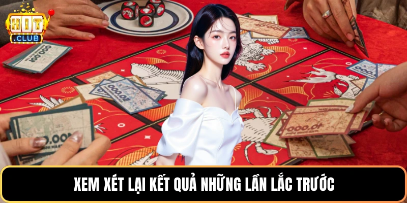 Xem xét lại kết quả những lần lắc trước